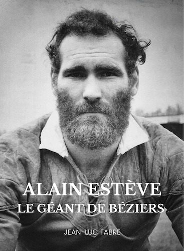 le livre « Alain Estève, le géant de Béziers » 
